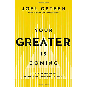 Sách ngoại văn: Your Greater Is Coming