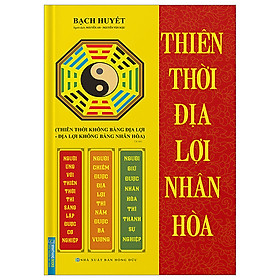 Thiên Thời Địa Lợi Nhân Hòa  Thiên Thời Không Bằng Địa Lợi - Địa Lợi Không