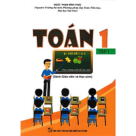 Toán 1 Tập 1 - Sách Giáo Viên Và Học Sinh (Theo Chương Trình Tiểu Học Mới)