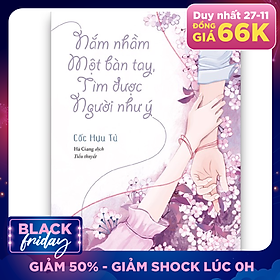 Nắm Nhầm Một Bàn Tay, Tìm Được Người Như Ý