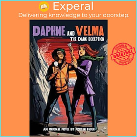 Sách - The Dark Deception (Daphne and Velma Novel #2) by Morgan Baden (US edition, paperback)