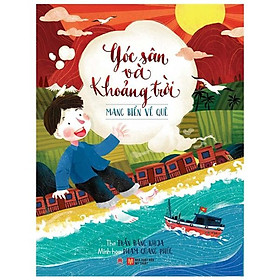 Sách Góc Sân Và Khoảng Trời - Mang Biển Về Quê