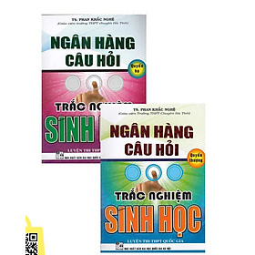 Ngân Hàng Câu Hỏi Trắc Nghiệm Sinh Học ( Quyển Hạ - Quyển Thượng )
