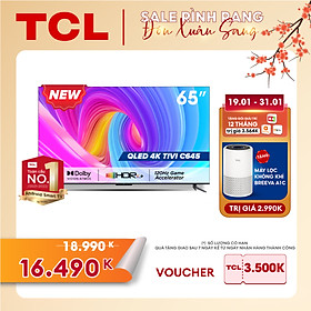 Mua QLED TV TCL 4K UHD - Tivi 65   - 65C645 - Tivi 65 inch - Tivi cao cấp - Hàng chính hãng - Nhà bán hàng tự giao  Toàn quốc 