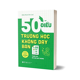 50 Điều Trường Học Không Dạy Bạn Và 20 Điều Cần Làm Trước Khi Rời Ghế Nhà Trườ - Bản Quyền Bản Quyền