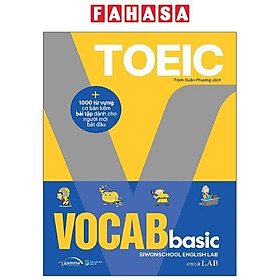Toeic Vocab Basic - 1000 Từ Vựng Cơ Bản Kèm Bài Tập Dành Cho Người Mới Bắt Đầu (Tái Bản 2023)