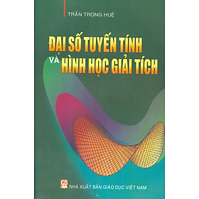 Đại Số Tuyến Tính Và Hình Học Giải Tích