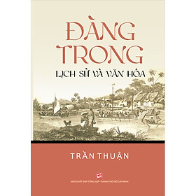 Download sách Đàng Trong - Lịch Sử Và Văn Hóa