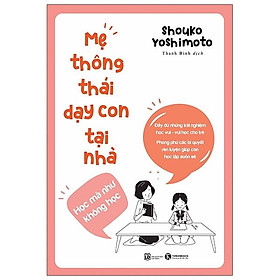 Sách Mẹ Thông Thái Dạy Con Tại Nhà