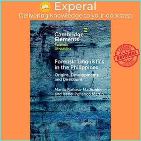 Sách - Forensic Linguistics in the Philippines - Origins, Developments by Marilu Ranosa-Madrunio (UK edition, paperback)