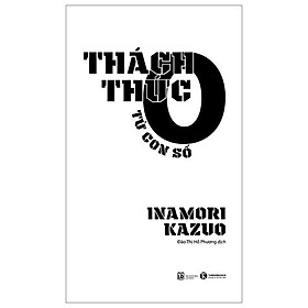 Thách Thức Từ Con Số 0 (Tái Bản 2023)