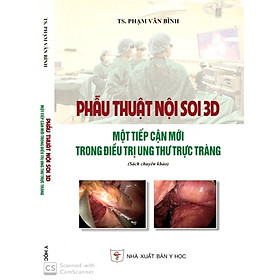 Download sách Phẫu thuật nội soi 3D một tiếp cận mới trong điều trị Ung thư Trực tràng