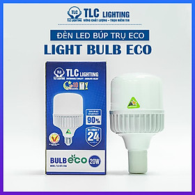 Đèn LED Búp Trụ ECO 10W, 15W, 20W, 30W TLC Lighting - Chiếu sáng cửa hàng, sân vườn, hành lang, nhà xưởng - Tiết kiệm điện năng - Hàng chính hãng