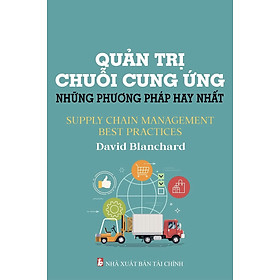 Hình ảnh Quản Trị Chuỗi Cung Ứng Những Phương Pháp Hay Nhất - David Blanchard