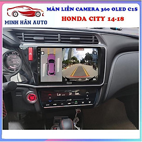 Bộ màn hình OLED C1S liền camera 360 cho xe HONDA CITY 2014-2019 - camera giám sát trên ô tô, đồ chơi nội thất ô tô