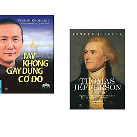 Combo 2 cuốn sách: Tay Không Gây Dựng Cơ Đồ + Thomas Jefferson - Nhân Sư Mỹ