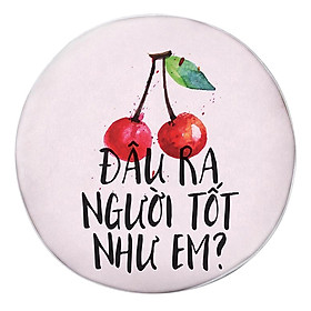 Gối tròn Anh đào đâu ra người tốt như em - GOFU110