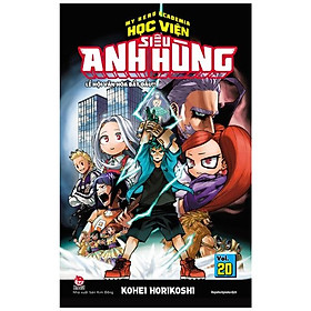 My Hero Academia - Học Viện Siêu Anh Hùng - Tập 20: Lễ Hội Văn Hóa Bắt Đầu!! (Tái Bản 2022)