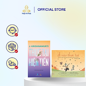 Combo Sách Krishnamurti Thực Tại Hiện Tiền và Đi Vào Thực Tại