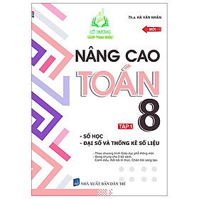 Sách - Nâng cao toán 8 số học, đại số và thông kê số liệu - tập 1