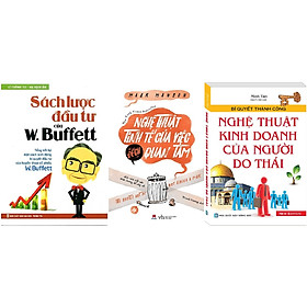 Combo Sách Lược Đầu Tư Của W. Buffett + Nghệ Thuật Tinh Tế Của Việc "Đếch" Quan Tâm + Bí Quyết Thành Công - Nghệ Thuật Kinh Doanh Của Người Do Thái