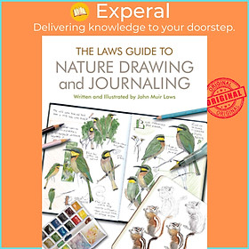 Sách - The Laws Guide to Nature Drawing and Journaling by John Muir Laws (US edition, paperback)