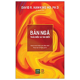 Bản Ngã - Thấu Hiểu Và Tan Biến (Tái Bản 2023) - David R Hawkins MD, PhD - (1980 BOOKS HCM)