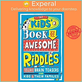 Sách - The Kids' Book of Awesome Riddles : More than 150 brain teasers for k by Amanda Learmonth (UK edition, paperback)