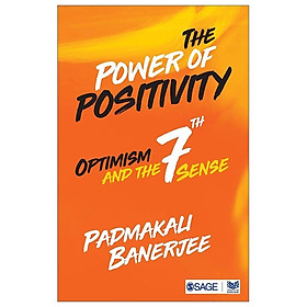 [Download Sách] The Power Of Positivity: Optimism And The Seventh Sense