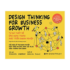 Hình ảnh Design thinking for business growth - Tư duy thiết kế ứng dụng trong phát triển doanh nghiệp - Bản Quyền