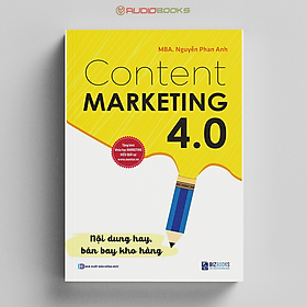 Hình ảnh Content Marketing 4.0 - Nội Dung Hay Bán Bay Kho Hàng