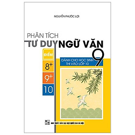 Sách Phân Tích Tư Duy Ngữ Văn Lớp 9