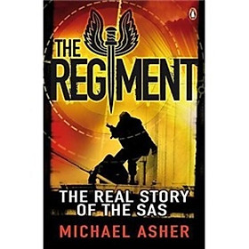 The Regiment: The Real Story of the SAS