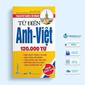 Từ Điển Anh Việt 120.000 Từ - Vanlangbooks