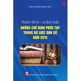 Phân tích – luận giải những chế định phức tạp trong Bộ luật Dân sự năm 2015 - Dan Nicholson