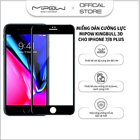 Miếng dán cường lực mipow kingbull 3d cho iphone 7/8 - hàng chính hãng