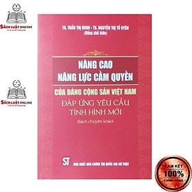 Sách - Nâng cao năng lực cầm quyền của Đảng Cộng sản Việt Nam đáp ứng yêu cầu tình hình mới