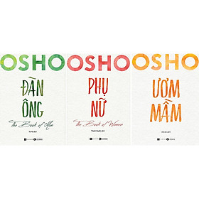 Combo Sách Osho - Đàn Ông + Đàn Bà + Ươm Mầm