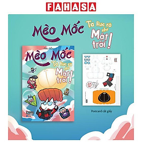 Sách - Mèo Mốc - Ta Rực Rỡ Như Mặt Trời! - Tặng Kèm Postcard Cắt Giấy