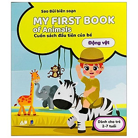 My First Book Of Animals - Cuốn Sách Đầu Tiên Cho Bé Chủ Đề Động Vật