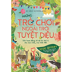 Sách - Những Trò Chơi Ngoài Trời Tuyệt Diệu - Huy Hoàng Bookstore