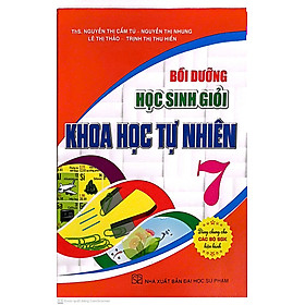 Sách - Bồi Dưỡng Học Sinh Giỏi Khoa Học Tự Nhiên 7 (Dùng Chung Cho Các Bộ SGK Hiện Hành) (HA)