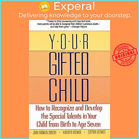 Sách - Your Gifted Child by Franklin Smutny (US edition, paperback)