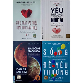 Bộ Sách Nghệ Thuật Thấu Hiểu và Yêu Thương: Đàn Ông Sao Hỏa - Đàn Bà Sao Kim, Sống Thật Bao Nhiêu Hạnh Phúc Bấy Nhiêu, Yêu Thương Ai Cũng Như Ai, Sống Để Yêu Thương