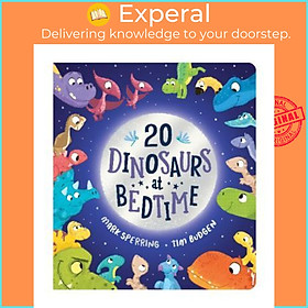 Sách - Twenty Dinosaurs at Bedtime (BB) by Mark Sperring,Tim Budgen (UK edition, paperback)