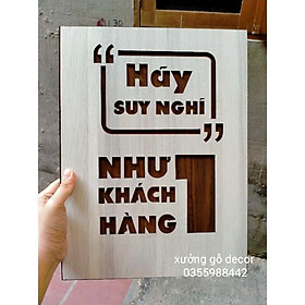 Tranh Gỗ Treo Tường Decor Nơi Làm Việc, Quán Cafe, Nhà Hàng- Hãy Suy Nghĩ Như Một Khách Hàng