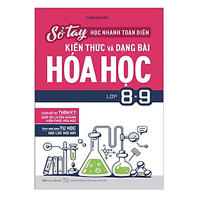 Hình ảnh Sách - Sổ Tay Học Nhanh Toàn Diện Kiến Thức Và Dạng Bài Hóa Học Lớp 8-9