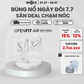 Mua  MỞ BÁN  Tai Nghe Không Nhét Tai Bluetooth True Wireless Earbuds Shokz OpenFit Air T511- Hàng Chính Hãng