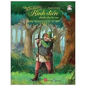 Sách Những Câu Chuyện Kinh Điển Dành Cho Trẻ Em - Classic Stories