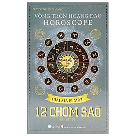 Hình ảnh Vòng Tròn Hoàng Đạo - Horoscope - Giải Mã Bí Mật 12 Chòm Sao